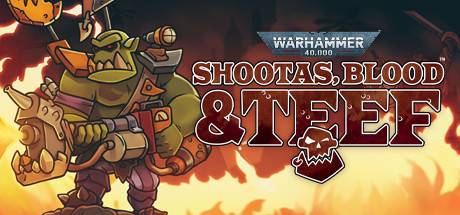 战锤40K 枪声 鲜学和铁拳 /Warhammer 40,000: Shootas, Blood & Teef （v1.0.22）-开心广场