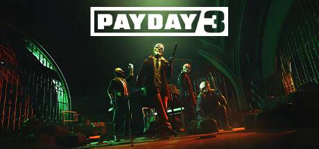 收获日3/PAYDAY3（更新v1.0.0.0.708972-网络联机）-开心广场