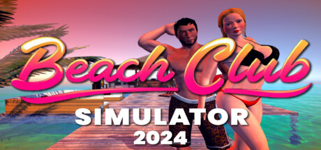 海滩俱乐部模拟器/Beach Club Simulator 2024-开心广场