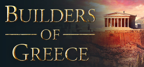 希腊建设者/Builders of Greece （更新v01.08.2024）-开心广场